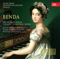 Benda: Sonatas, Sonatinas & Songs